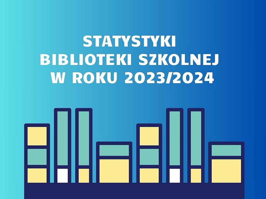 Statystyki biblioteki szkolnej w roku 2023/2024